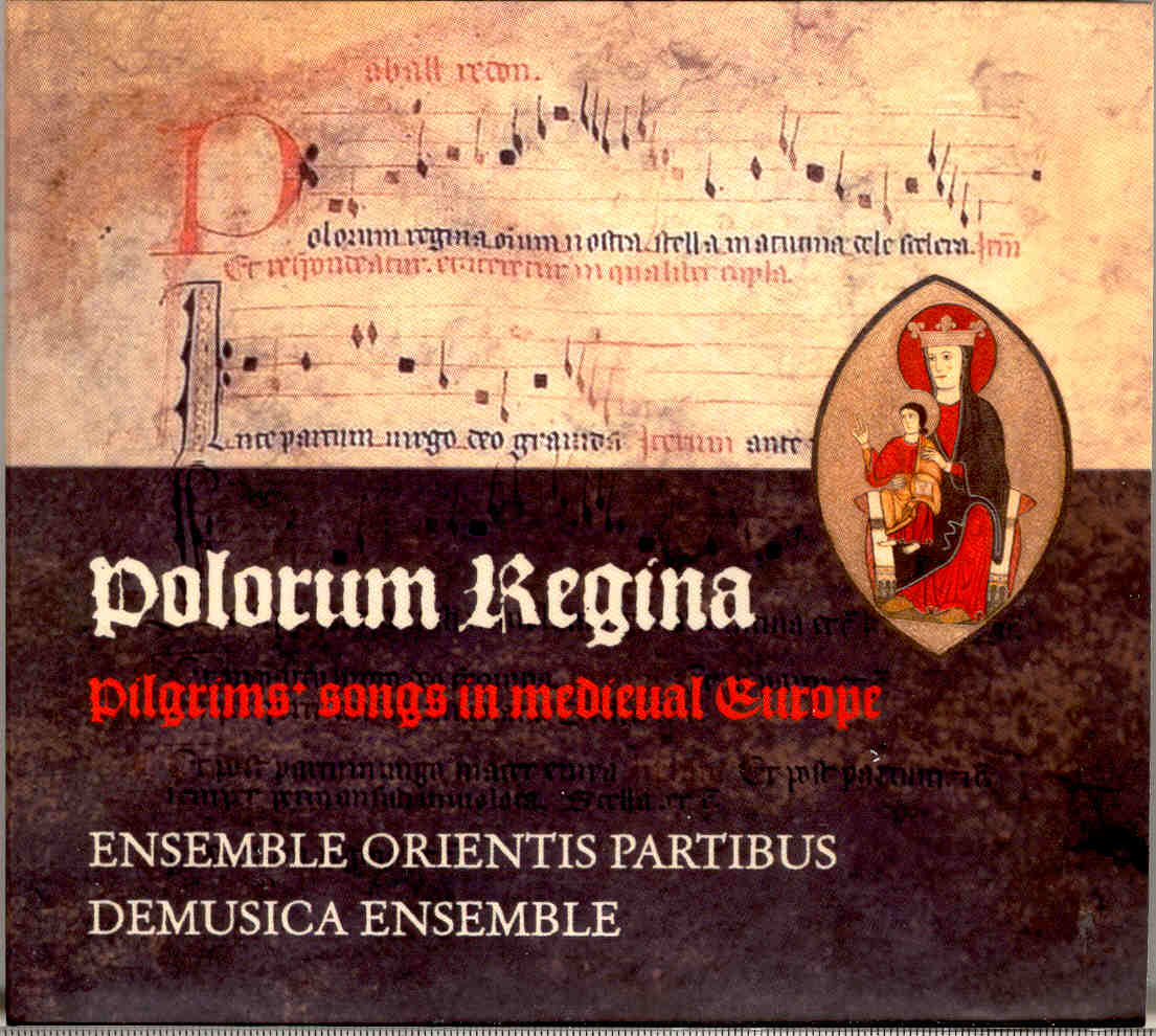Polorum Regina. Pilgrims songs in medieval Europe