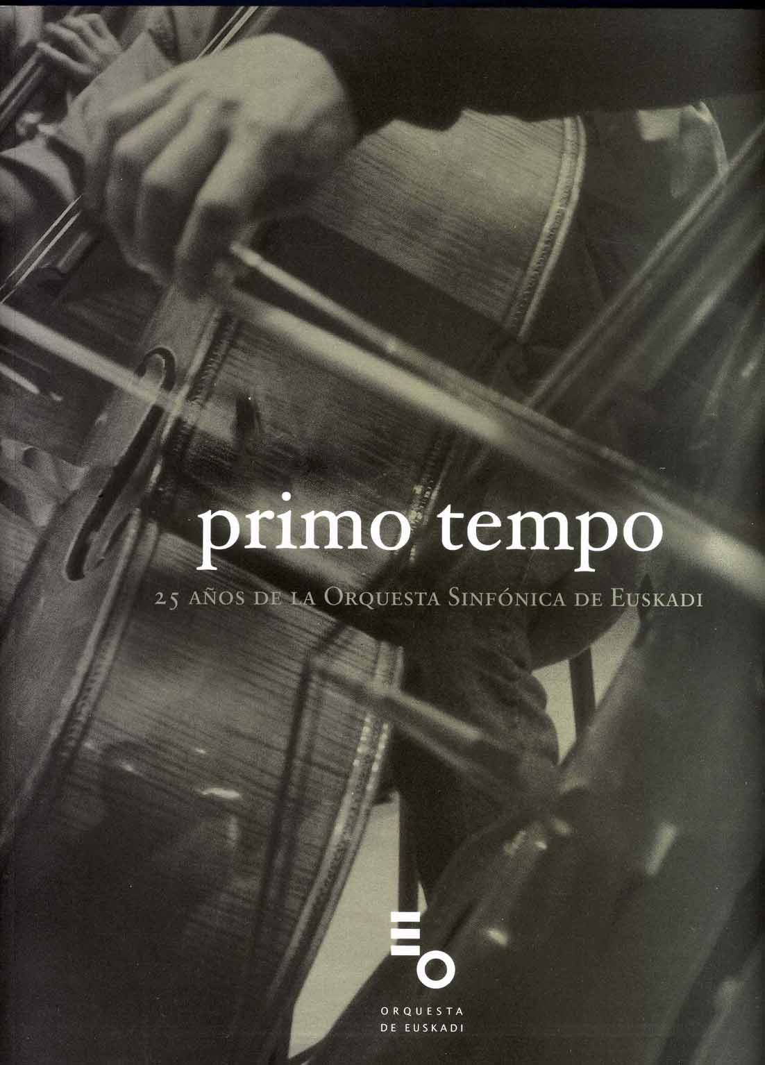 Primo tempo: 25 años de la Orquesta Sinfónica de Euskadi