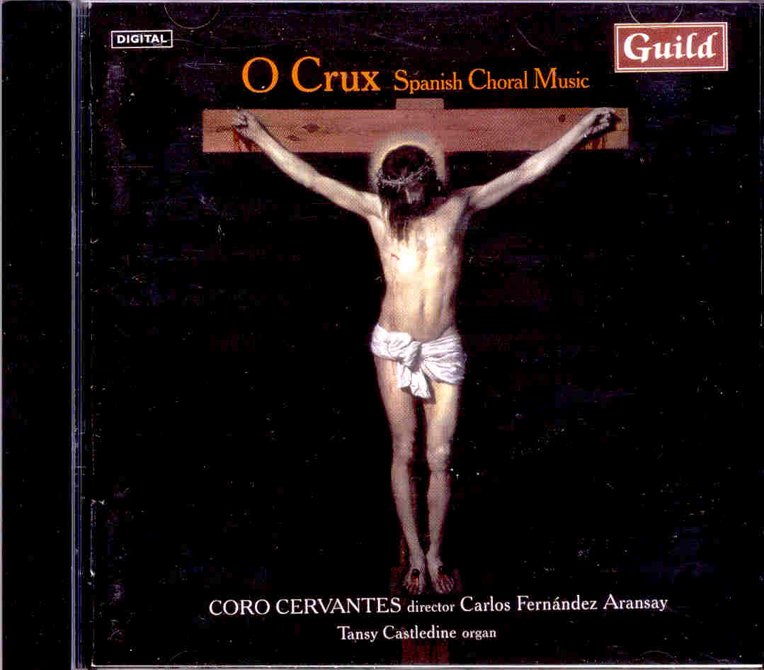 O crux: Spanish Choral Music