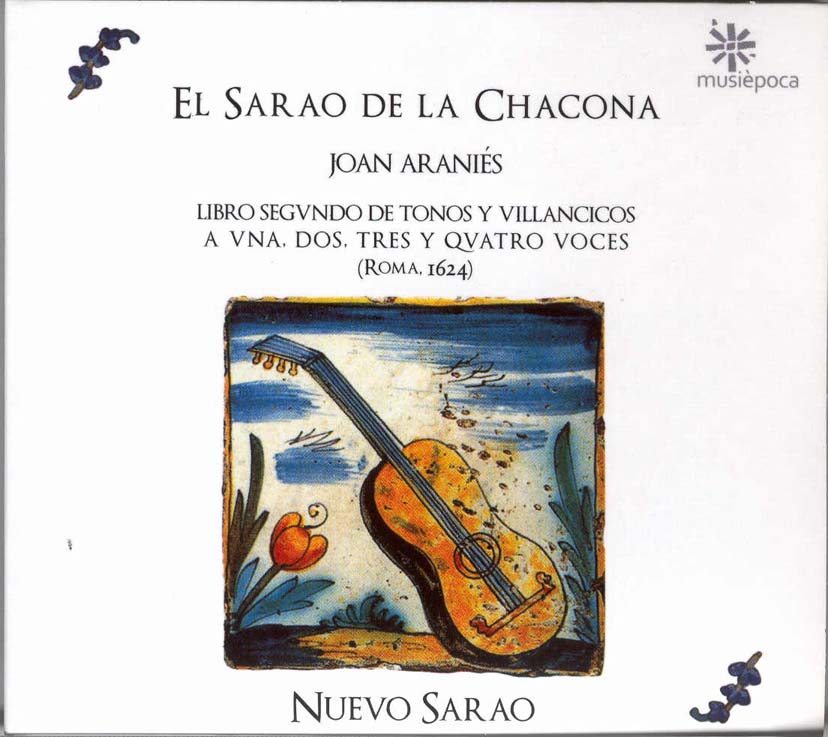 El Sarao de la Chacona. Libro segundo de tonos y villancicos a una, dos, tres y quatro voces (Roma, 1624)