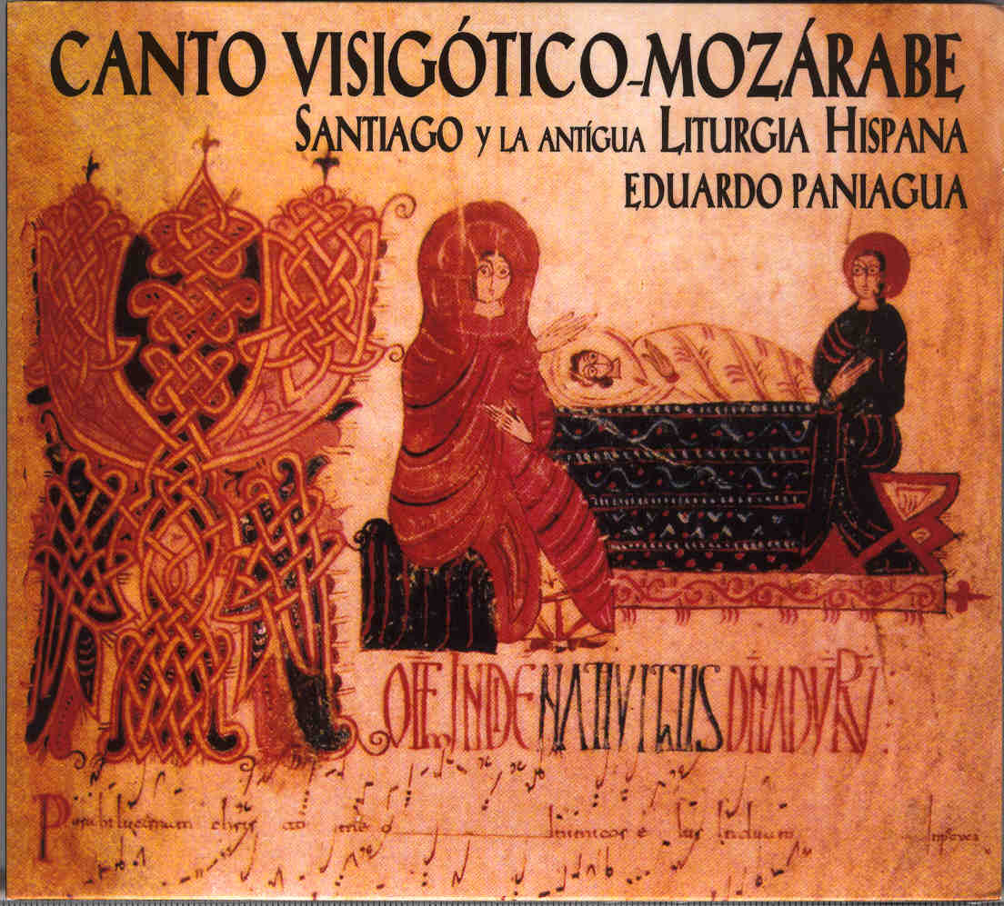 Canto Visigótico-Mozárabe. Santiago y la antigua liturgia hispana