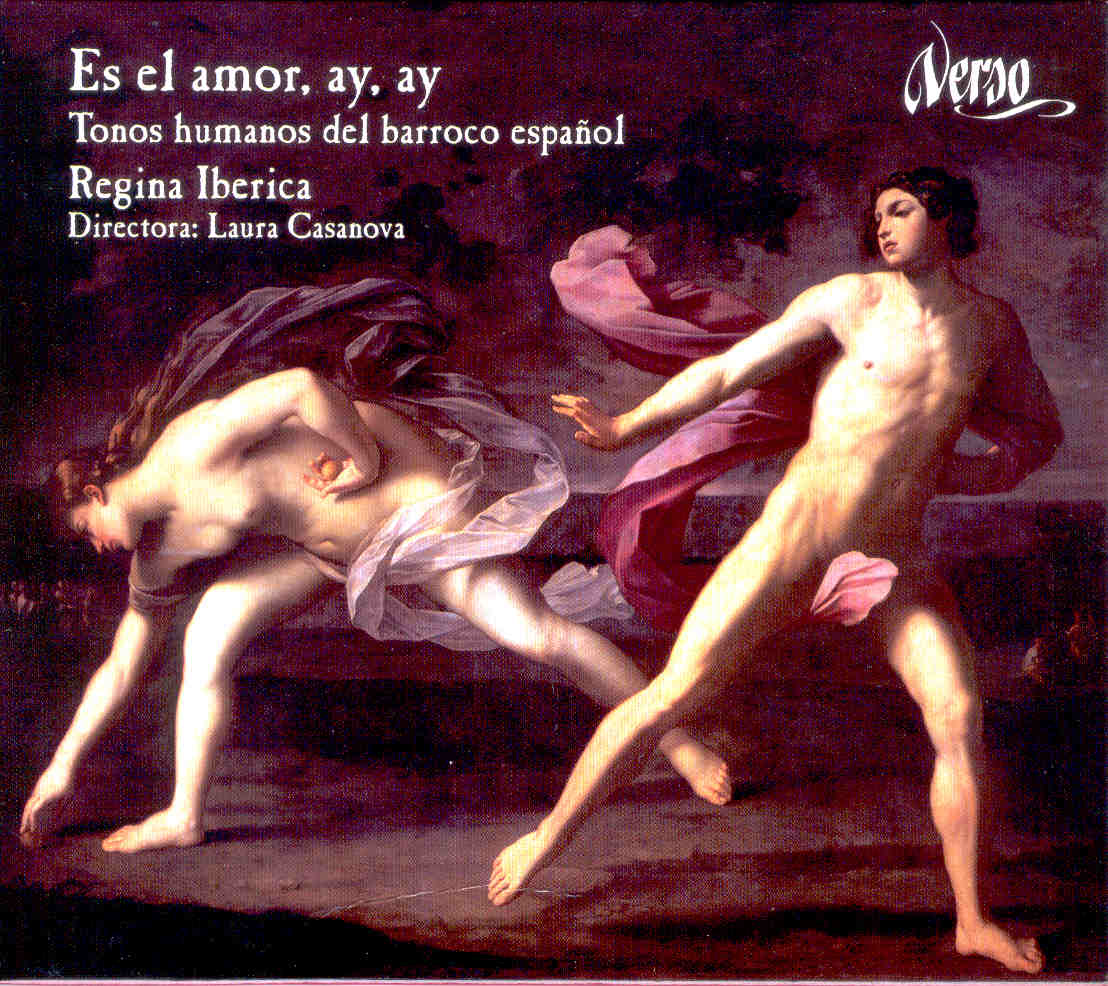 Es el amor, ay, ay. Tonos humanos del barroco español